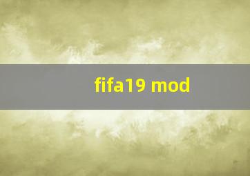 fifa19 mod